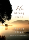 His Strong Hand : A book of encouragement - eBook