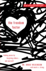 The Freedom Factor : Finding peace by forgiving others... and yourself - Book