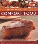 Best-Ever Book of Comfort Food : Just like mother used to make: 150 heart-warming dishes shown in over 200 evocative photographs - Book