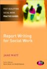 Report Writing for Social Workers - Book