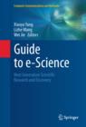 Guide to e-Science : Next Generation Scientific Research and Discovery - eBook