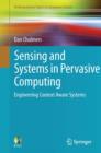 Sensing and Systems in Pervasive Computing : Engineering Context Aware Systems - eBook