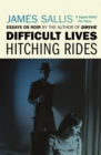 Difficult Lives - Hitching Rides - eBook