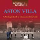 When Football Was Football: Aston Villa : A Nostalgic Look at a Century of the Club - Book