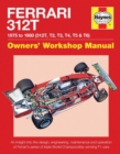 Ferrari 312T Owners' Workshop Manual : 1975-1980 (312T, T2, T3, T4, T5 & T6) - Book