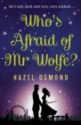 Who's Afraid of Mr Wolfe? : The perfect romantic comedy for summer 2018 - eBook