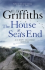 The House at Sea's End : The Dr Ruth Galloway Mysteries 3 - eBook