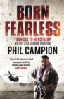 Born Fearless : From Kids' Home to SAS to Pirate Hunter - My Life as a Shadow Warrior - Book