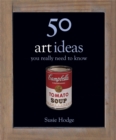 50 Art Ideas : You Really Need to Know - Book