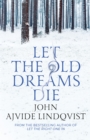 Let the Old Dreams Die - Book