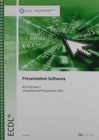 ECDL Presentation Software Using PowerPoint 2013 (BCS ITQ Level 1) - Book