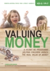 Valuing Money : A 10-unit RE programme helping children unpack the real value of money - Book