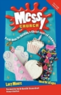 Messy Church : Fresh ideas for building a Christ-centred community - Book
