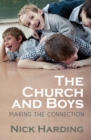 The Church and Boys : Making the Connection - Book