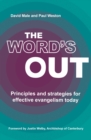 The Word's Out : Principles and strategies for effective evangelism today - Book