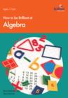 How to be Brilliant at Algebra - eBook