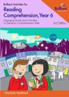 Brilliant Activities for Reading Comprehension, Year 6 : Engaging Stories and Activities to Develop Comprehension Skills - Book