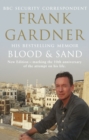 Blood and Sand : The BBC security correspondent’s own extraordinary and inspiring story - Book