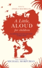 A Little, Aloud, for Children - Book