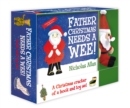 Father Christmas Needs a Wee : Book and Toy Set - Book