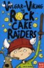 Vulgar the Viking and the Rock Cake Raiders - Book