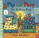 Pip and Posy: The Bedtime Frog - Book