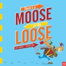 There's a Moose on the Loose - Book