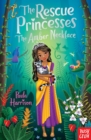 The Rescue Princesses: The Amber Necklace - eBook