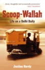Scoop-Wallah : Life on a Delhi Daily - eBook