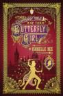 The Contrary Tale of the Butterfly Girl : The Peculiar Adventures of John Loveheart, Esq. Volume Two - Book