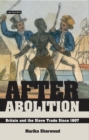 After Abolition : Britain and the Slave Trade Since 1807 - eBook
