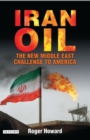 Iran Oil : The New Middle East Challenge to America - eBook