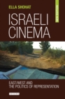 Israeli Cinema : East/West and the Politics of Representation - eBook