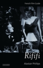 Rififi : French Film Guide - eBook