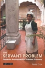 The Servant Problem : Domestic Employment in a Global Economy - eBook