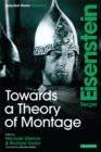 Towards a Theory of Montage : Sergei Eisenstein Selected Works, Volume 2 - eBook