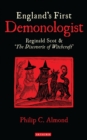 England's First Demonologist : Reginald Scot and 'the Discoverie of Witchcraft' - eBook