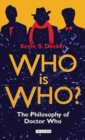 Who is Who? : The Philosophy of Doctor Who - eBook