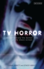 TV Horror : Investigating the Darker Side of the Small Screen - eBook