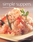 Simple Suppers : Essential Recipes - Book