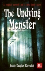 The Undying Monster - Book