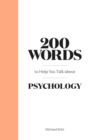 200 Words to Help You Talk About Psychology - Book