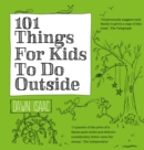 101 Things for Kids to do Outside - Book