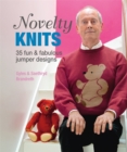Novelty Knits: 35 fun & fabulous jumpers - Book