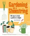Gardening on a Shoestring: 100 Creative Ideas - Book