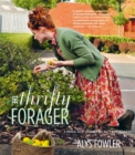 The Thrifty Forager: Living off your local landscape - Book
