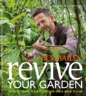 Revive your Garden : How to bring your outdoor space back to life - eBook