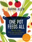 One Pot Feeds All : 100 new recipes from roasting tin dinners to one-pan desserts - Book