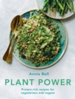 Plant Power : Protein-rich recipes for vegetarians and vegans - Book