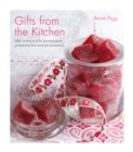 Gifts from the Kitchen: 100 irresistible homemade presents for every occasion - eBook